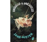 Orgullo y prejuicio: Nueva traducción al español: 47 (Clásicos en español)