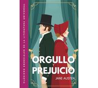 Orgullo y prejuicio: Traducción literal del original. Versión completa, no abreviada. Edición ilustrada