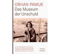 Orhan Pamuk Gerhard Meier Das Museum der Unschuld: Roman (Hardback)