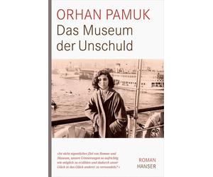 Orhan Pamuk Gerhard Meier Das Museum der Unschuld: Roman (Hardback)
