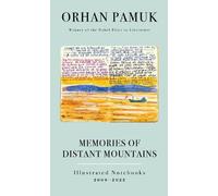 Orhan Pamuk Memories of Distant Mountains (Hardback)