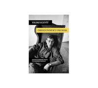 Orhan Pamuk’u Okumak: Kafası Karışmış Okur ve Modern Roman