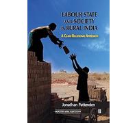 Orient Blackswan Labour State and Society in Rural India A Class-Relational Approach.