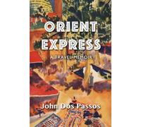 Orient Express: A Travel Memoir