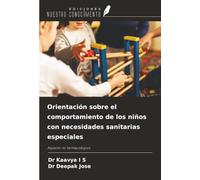 Orientación sobre el comportamiento de los niños con necesidades sanitarias especiales: Aspecto no farmacológico