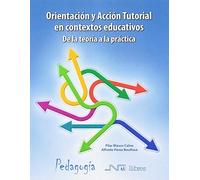 Orientación y Acción Tutorial en contextos educativos. De la teoría a la práctica