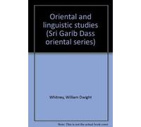 Oriental and linguistic studies (Sri Garib Dass oriental series)
