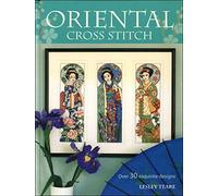 Oriental Cross Stitch: Over 30 Exquisite Designs