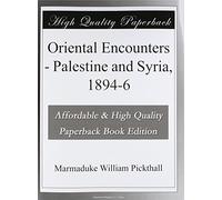 Oriental Encounters - Palestine and Syria, 1894-6