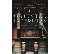 Oriental Interiors: Design, Identity, Space