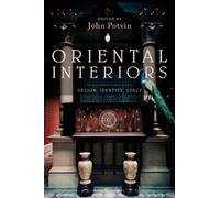 Oriental Interiors : Design, Identity, Space