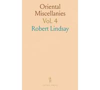 Oriental Miscellanies: Comprising Anecdotes of an Indian Life; Narratives of the Battle of Conjeveram &C.; Journal of an Imprisonment in Seringapatam; And an Adventure in China