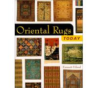 Oriental Rugs Today: A Guide to the Best in New Carpets from the East