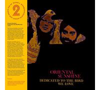 Oriental Sunshine - Dedicated To The Bird We Love [VINYL]