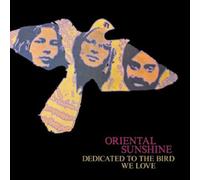 Oriental Sunshine - Dedicated to the Bird We Love [VINYL]