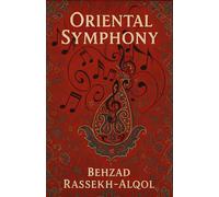 Oriental Symphony: A Poetic Journey Through Love and Solitude