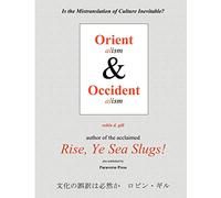 Orientalism and Occidentalism: Is the Mistranslation of Culture Inevitable?