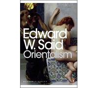 Orientalism by Said, Edward W. 25th (twenty-fifth) Anniversary Edition (2003)