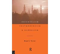 Orientalism, Postmodernism and Globalism