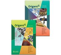 Origami 6: Mathematics / Technology, Art, Education: Proceedings of the Sixth International Meeting on Origami Science, Mathematics, and Education