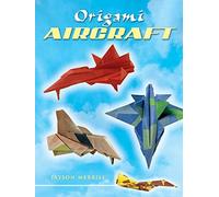 Origami Aircraft (Dover Origami Papercraft)