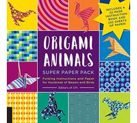 Origami Animals Super Paper Pack: Folding Instructions and Paper for Hundreds of Beasts and Birds--Includes a 32-page instruction book and 232...