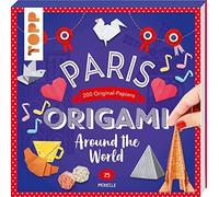 Origami Around the World - Paris: 25 Modelle, 2, Cormier, Teitge.