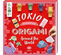Origami Around the World - Tokio: 25 Modelle, 2, Cormier, Teitge.
