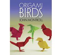 Origami Birds (Dover Origami Papercraft)