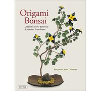 Origami Bonsai: Create Beautiful Botanical Sculptures From Paper: Origami Book with 14 Beautiful Projects and Instructional DVD Video: Create ... Beautiful Projects and Instructional Videos