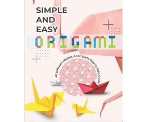 Origami Book - Easy for Beginners- 40 Cases Fast Track, for kids, adults with specific instructions, building creative from folding, gift on Christmas, Holiday, New Year…