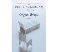 Origami Bridges: Poems of Psychoanalysis and Fire