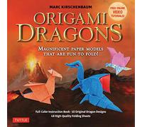 Origami Dragons Kit: Magnificent Paper Models That Are Fun to Fold! (Includes Free Online Video Tutorials)
