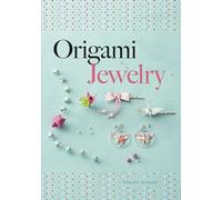 Origami Jewelry (Dover Crafts: Origami & Papercrafts)