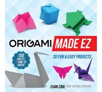 Origami Made EZ : 20+ Fun & Easy Projects with 150 Sheets of Origami Paper + How-to Videos