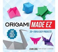 Origami Made EZ: 20+ Fun & Easy Projects with 150 Sheets of Origami Paper + How-to Videos