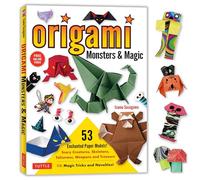 Origami Monsters & Magic: Scary Creatures, Skeletons, Talismans, Weapons and Treasure - Plus Magic Tricks and Novelties! (Includes Step-by-Step Instructions and How-to-Fold Videos!)