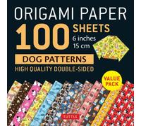 Origami Paper 100 sheets Dog Patterns 6" (15 cm) : Tuttle Origami Paper: Double-Sided Origami Sheets Printed with 12 Different Patterns: Instructions for 6 Projects Included