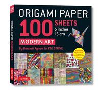 Origami Paper 100 sheets Modern Art 6" (15 cm): By Bennett Agnew for Psl Services/Strive - Tuttle Origami Paper: Double-sided Origami Sheets Printed ... Designs (Instructions for 5 Projects)
