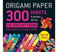 Origami Paper 300 sheets Tie-Dye Patterns 4" (10 cm) : Tuttle Origami Paper: Double-Sided Origami Sheets Printed with 12 Different Designs