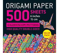 Origami Paper 500 Sheets Kaleidoscope Patterns 6 Inch (15 Cm): Tuttle Origami Paper: Double-Sided Origami Sheets Printed with 12 Different Designs (Instructions for 6 Projects Included)