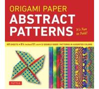 Origami Paper - Abstract Patterns - 8 1/4" - 48 Sheets: Tuttle Origami Paper: Large Origami Sheets Printed with 12 Different Designs: Instructions for 6 Projects Included (Tuttle Specials)