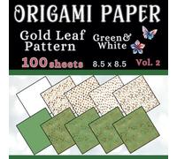 Origami Paper Gold Leaf Pattern: Double sided decorative pattern paper for origami and other paper crafts- Volume 2 -Green and White