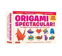 Origami Spectacular Kit : Our Biggest and Best Origami Collection Ever! (114 Sheets of Paper; 60 Easy Projects to Fold; 4 Different Paper Sizes; Practice Dollar Bills; Full-color Instruction Book)