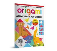 Origami - Step-by-Step Introduction To The Art of Paper-Folding - Activity Book For Children - Level 2: Intermediate