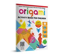Origami - Step-by-Step Introduction To The Art of Paper-Folding - Activity Book For Children - Level 3: Advanced: Step-By-Step Introduction to the Art of Paper-Folding: Level 3: Advanced