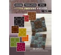 Origami tessellation style modern smocking pattern vol.4: Easy square quilt blocks, 14 stitch templates for 3D surface-textured fabric manipulation, and patchwork tiling designs