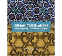 Origami Tessellations by Eric Gjerde - 9781568814513