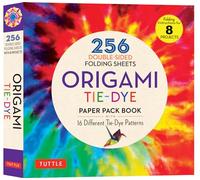 Origami Tie-Dye Patterns Paper Pack Book: 256 Double-Sided Folding Sheets (Includes Instructions for 8 Projects): 256 Double-Sided Folding Sheets (Includes Instructions for 8 Models)