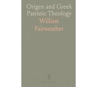 Origen and Greek Patristic Theology
